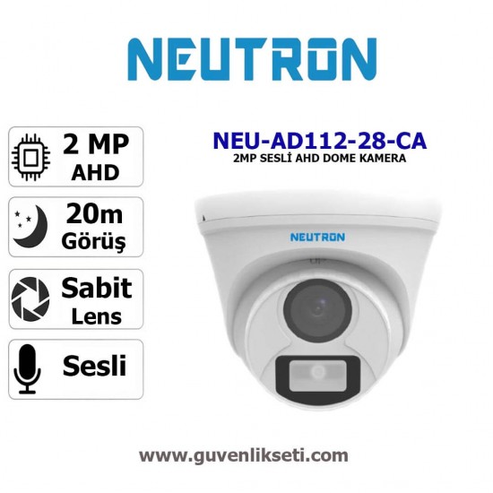 Neutron NEU-AD112-28-CA 2mp sesli ahd dome kamera